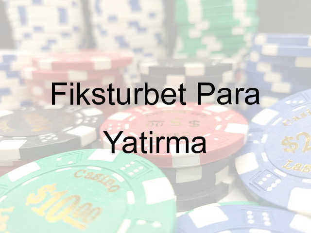 Fiksturbet para yatırma